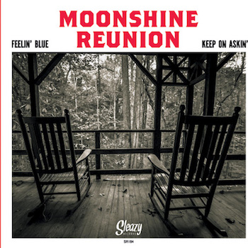 Moonshine Reunion - Feelin' Blues / Keep On Aslin' ( Ltd 45's)
